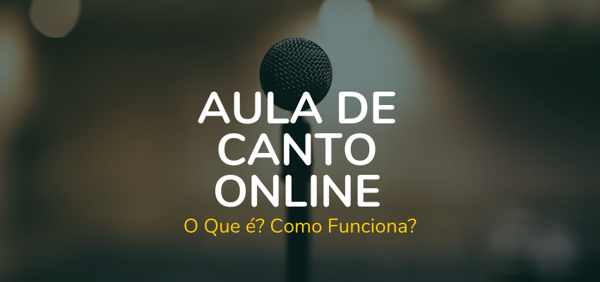 Como funciona uma aula de canto online