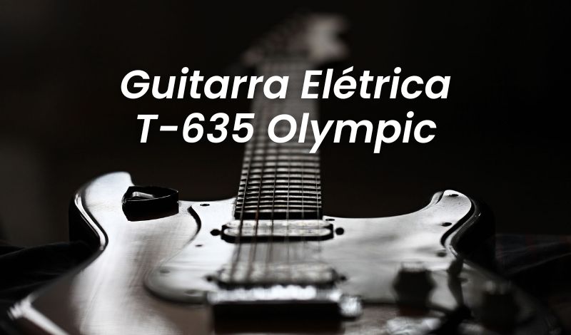 Guitarra Elétrica T-635 Olympic